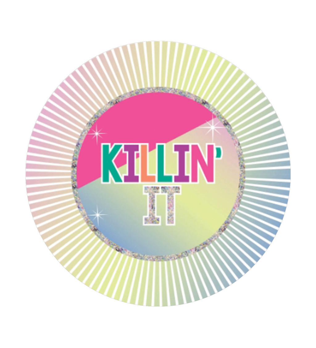 "Killin' it" parti jelvény