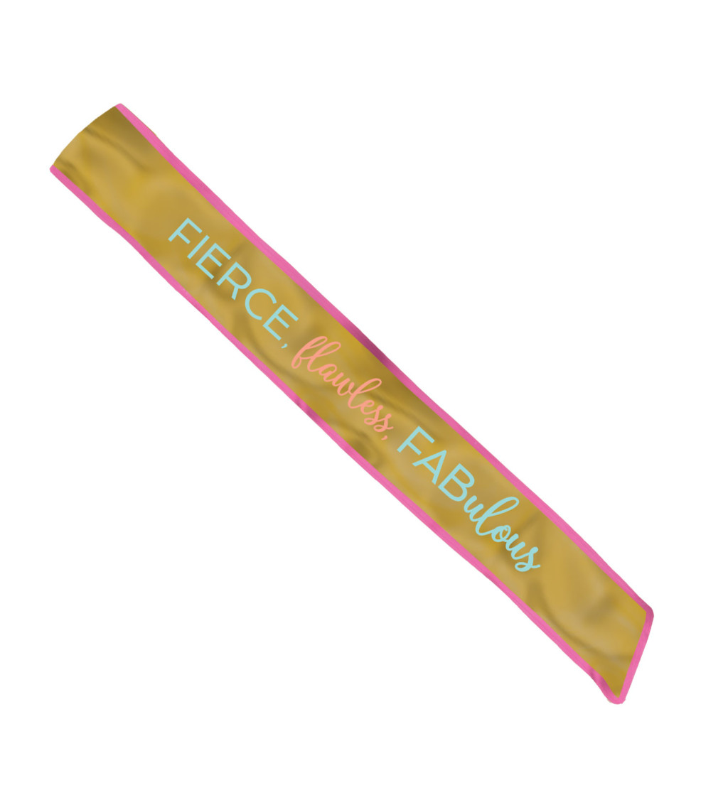 "Fierce Flawless Fabulous" Sash