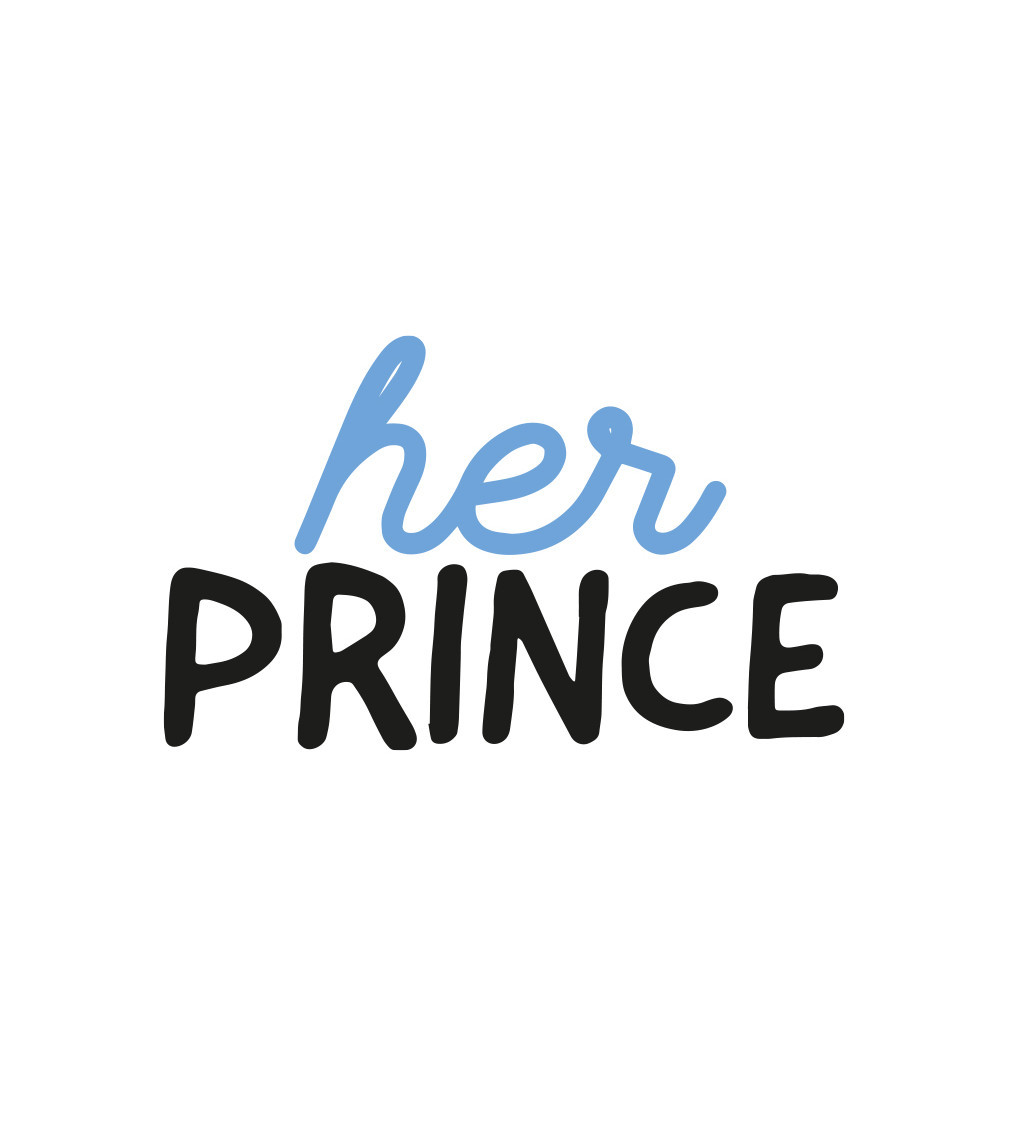 Vasalható felirat - Her prince