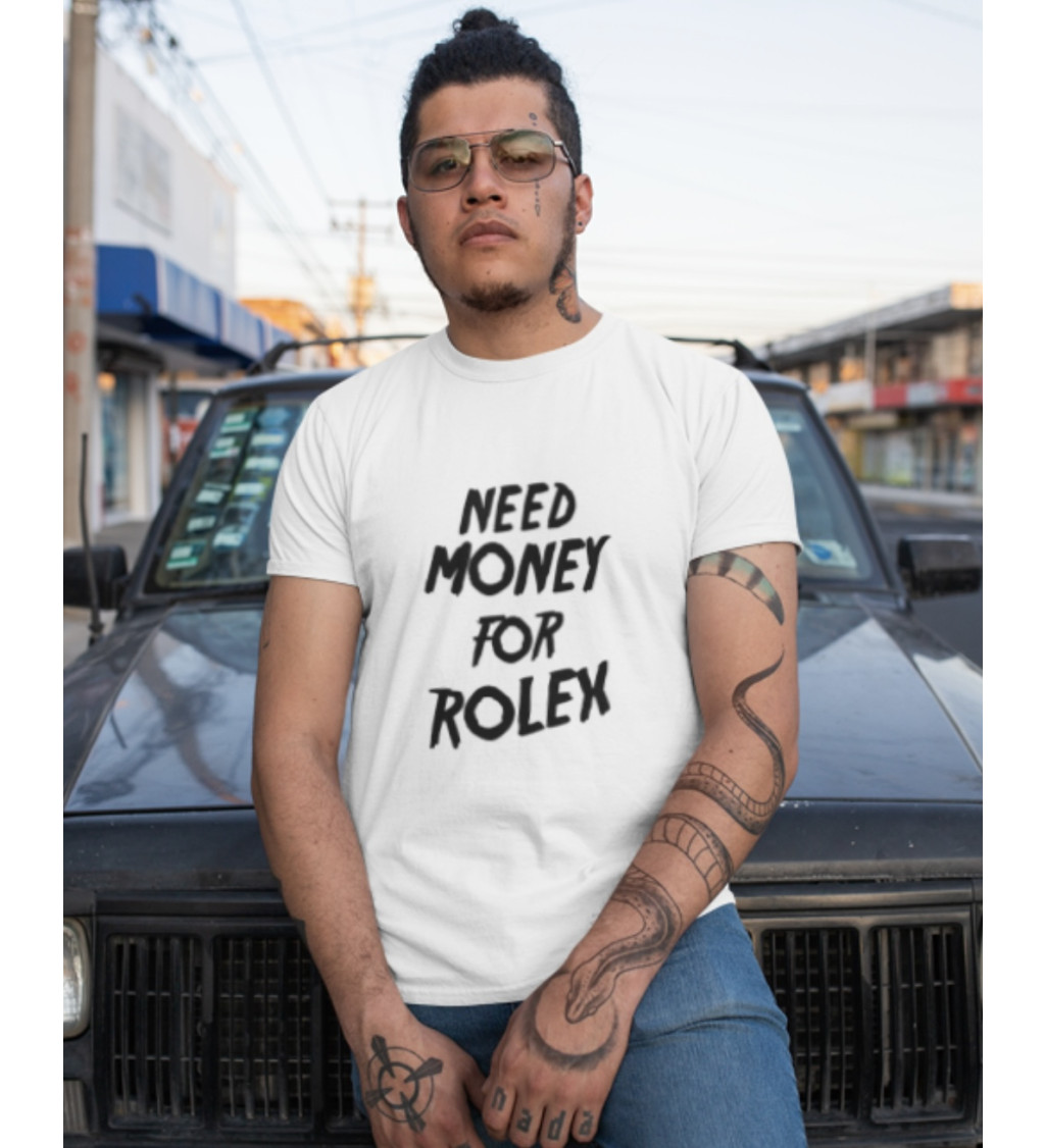 Vasalható felirat - Pénzre van szükségem egy Rolexhez